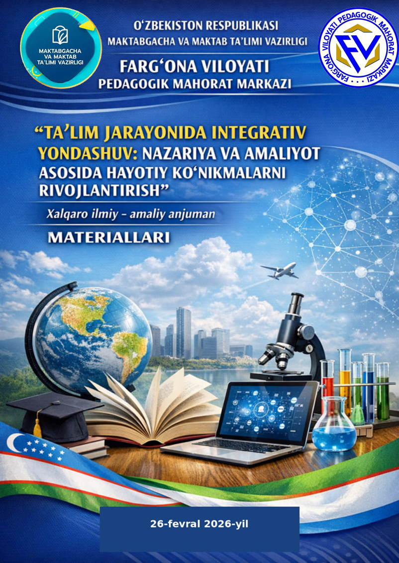 					View Vol. 1 No. 1 (2026): Ta’lim jarayonida integrativ yondashuv: nazariya va amaliyot asosida hayotiy ko‘nikmalarni rivojlantirish
				